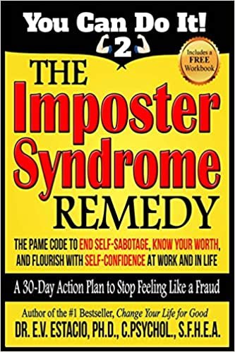 okumak The Imposter Syndrome Remedy A 30-day Action Plan to stop feeling like a fraud: The PAME Code to end self-sabotage, know your worth, and flourish with ... work and in life: Volume 2 (You Can Do It!)
