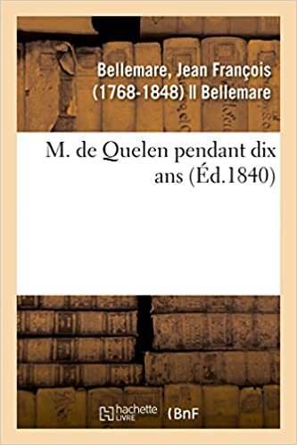 okumak Bellemare-J: M. de Quelen Pendant Dix ANS (Littérature)