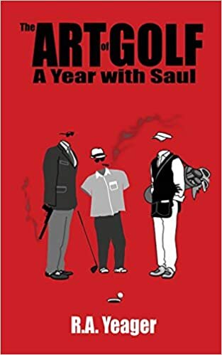 okumak The Art of Golf: A Year With Saul