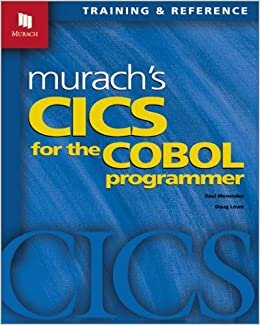 okumak Menendez, R: Murach&#39;s Cics for the Cobol Programmer: Training and Reference (Murach: Training &amp; Reference)