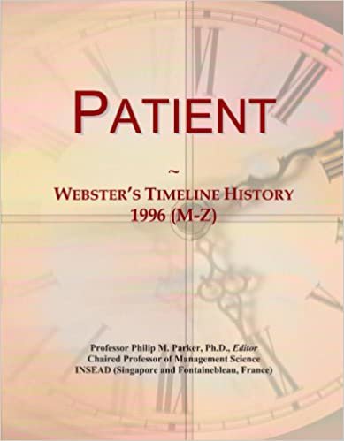 okumak Patient: Webster&#39;s Timeline History, 1996 (M-Z)