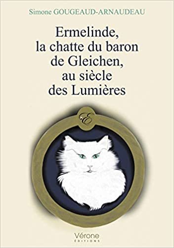 okumak Ermelinde, la chatte du baron de Gleichen, au siècle des Lumières