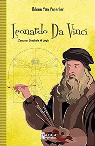 okumak Leonardo da Vinci: Zamanın Ötesinde ki Beyin