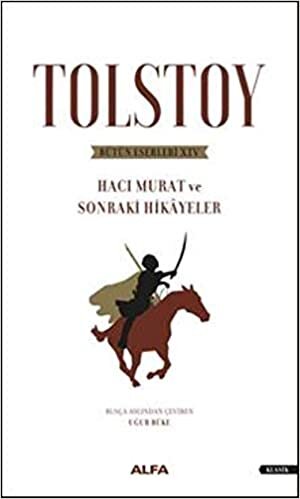 okumak Tolstoy Bütün Eserleri 14: Hacı Murat ve Sonraki Hikayeler
