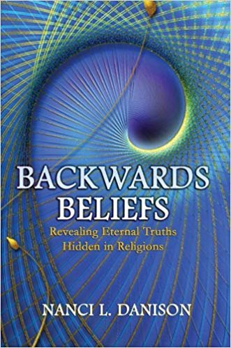 okumak Backwards Beliefs: Revealing Eternal Truths Hidden in Religions