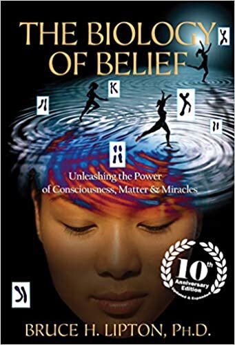 okumak The Biology of Belief: Unleashing the Power of Consciousness, Matter &amp; Miracles