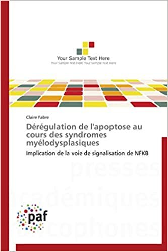 okumak Dérégulation de l&#39;apoptose au cours des syndromes myélodysplasiques: Implication de la voie de signalisation de NFKB (Omn.Pres.Franc.)