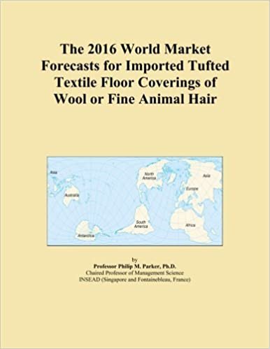 okumak The 2016 World Market Forecasts for Imported Tufted Textile Floor Coverings of Wool or Fine Animal Hair