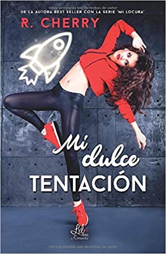 Mi dulce tentación (Serie Mi Locura) (Spanish Edition)