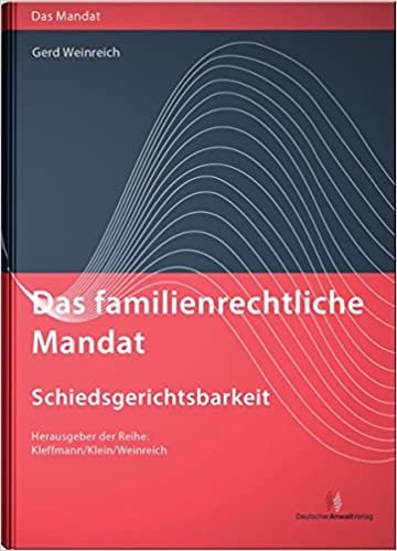 okumak Weinreich, G: Familienrechtliche Mandat - Schiedsgericht.