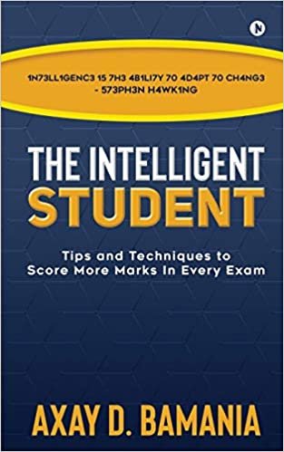 okumak The Intelligent Student: Tips and Techniques to Score More Marks In Every Exam