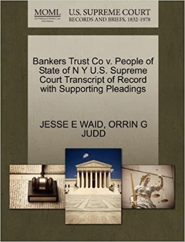 okumak Bankers Trust Co v. People of State of N Y U.S. Supreme Court Transcript of Record with Supporting Pleadings