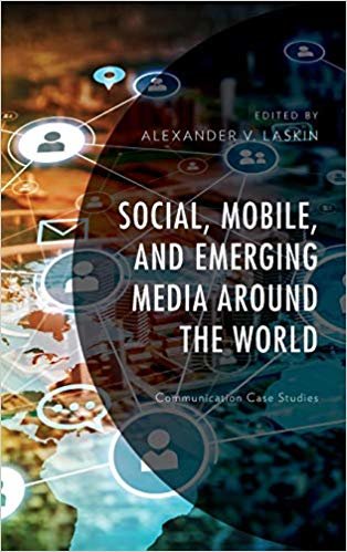 okumak Social, Mobile, and Emerging Media around the World : Communication Case Studies
