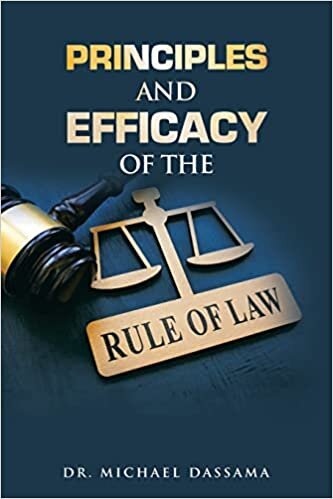 Principles and Efficacy of the Rule of Law