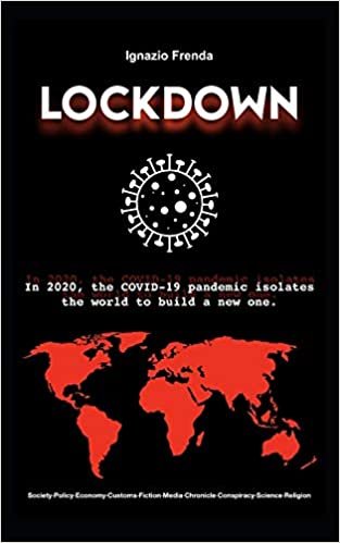 okumak Lockdown: in 2020, the COVID-19 pandemic isolates the world to build a new one.