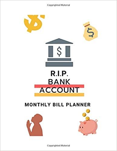 okumak R. I. P. Bank Account. Monthly Bill Planner: Funny Journal to Make You Smile. Blank Notebook to Write. Log Book to Plan Spendings. Gift Idea for Wife, ... Bills. Finance Planner. Home Budget Organizer