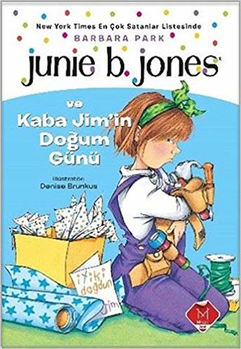 okumak Junie B. Jones ve Kaba Jim&#39;in Doğum Günü