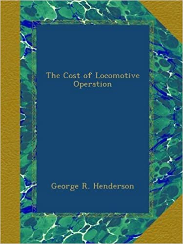 okumak The Cost of Locomotive Operation