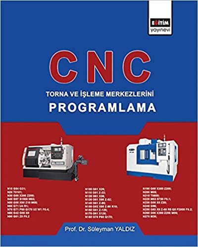 okumak CNC - Torna ve İşleme Merkezlerini Programlama