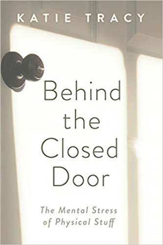 okumak Behind the Closed Door: The Mental Stress of Physical Stuff