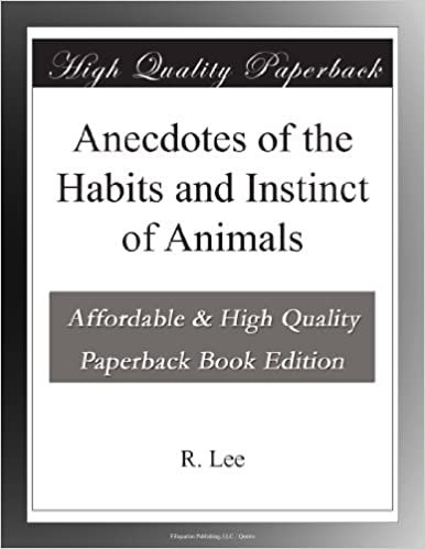 okumak Anecdotes of the Habits and Instinct of Animals