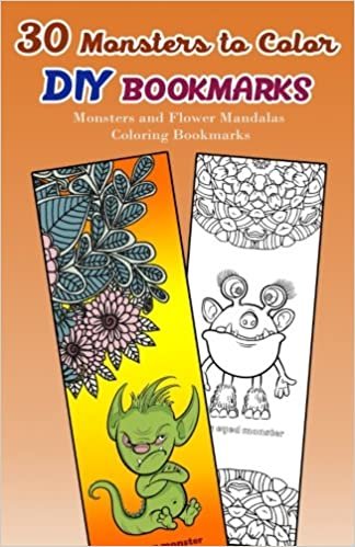 okumak 30 Monsters to Color DIY Bookmarks: Monsters and Flower Mandalas Coloring Bookmarks