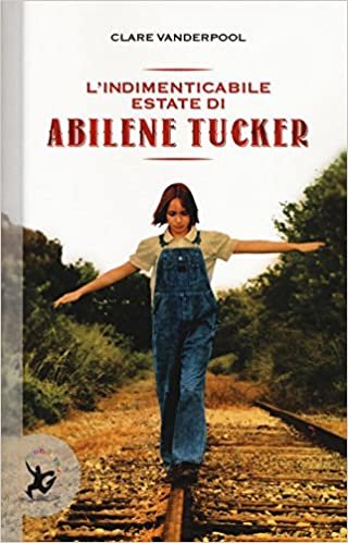 okumak L&#39;indimenticabile estate di Abilene Tucker
