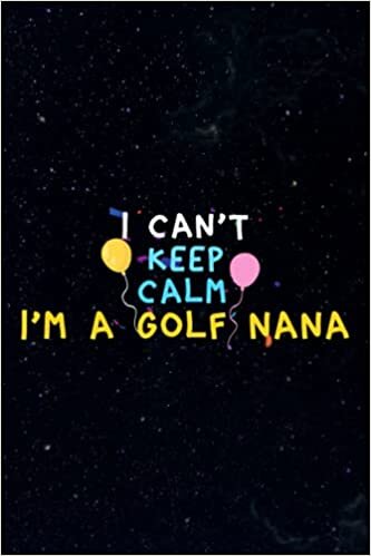okumak Password book Womens I Can&#39;t Keep Calm I&#39;m a Golf Nana Nice: Christmas Gifts,,Thanksgiving,Halloween,Xmas,2021,2022,Password keeper book small