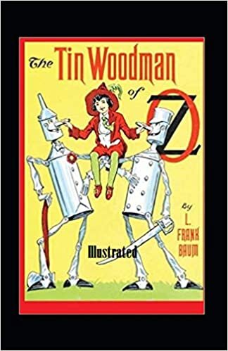 okumak The Tin Woodman of Oz Illustrated