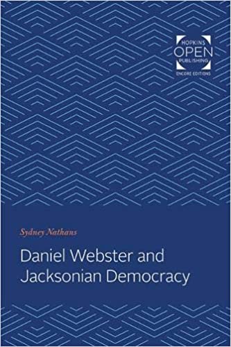 Daniel Webster and Jacksonian Democracy