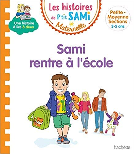 okumak Les histoires de P&#39;tit Sami Maternelle (3-5 ans) : Sami rentre à l&#39;école (Sami et Julie)