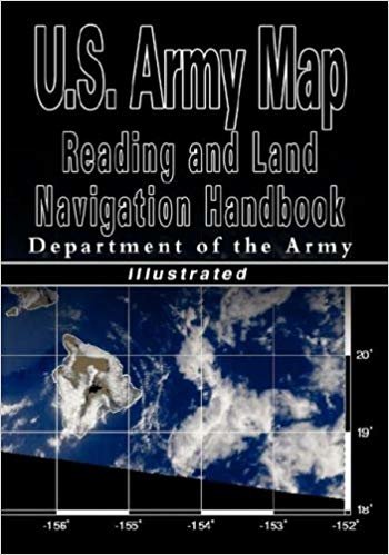 okumak U.S. Army Map Reading and Land Navigation Handbook - Illustrated (U.S. Army)