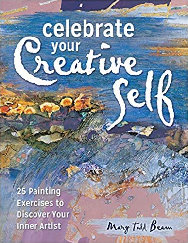 okumak Celebrate Your Creative Self [new-in-paperback] : 25 Painting Exercises to Discover Your Inner Artist