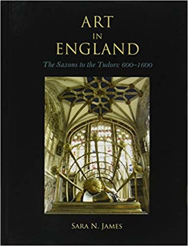 okumak Art in England : The Saxons to the Tudors: 600-1600