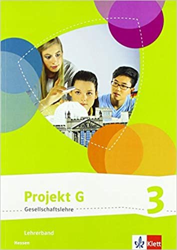 okumak Projekt G Gesellschaftslehre 3. Ausgabe Hessen: Lehrerband Klasse 9/10 (Projekt G Gesellschaftslehre. Ausgabe für Hessen ab 2019)