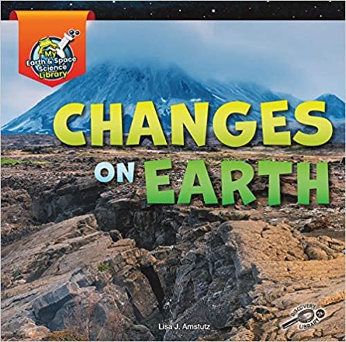 okumak Changes on Earth (My Earth and Space Science Library)