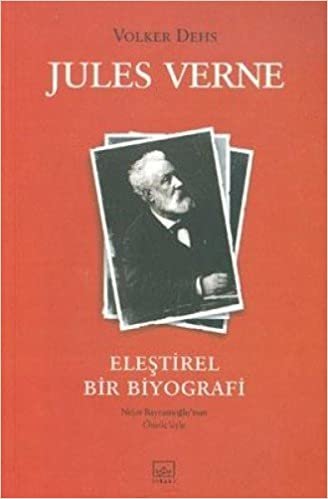 okumak Jules Verne - Eleştirel Bir Biyografi