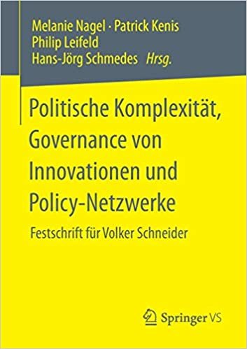 okumak Politische Komplexität, Governance von Innovationen und Policy-Netzwerke: Festschrift für Volker Schneider