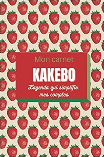okumak Mon carnet kakebo: L&#39;agenda qui simplifie vos comptes. Grâce à cette méthode japonaise, vous gérez efficacement votre budget et vos projets d&#39;épargne. ... (15,24 cm x 22,86 cm). Intérieur 100 pages.