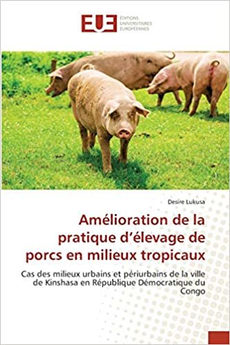 okumak Amélioration de la pratique d’élevage de porcs en milieux tropicaux: Cas des milieux urbains et périurbains de la ville de Kinshasa en République Démocratique du Congo