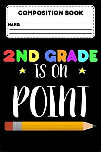 okumak Composition Book 2nd Grade Is On Point: Composition Notebook, Grades K-2, 2nd Grade Back To School Supplies, Ruled Paper For Study Notes &amp; Creative Writing