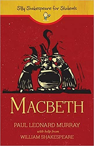 okumak Macbeth (Silly Shakespeare for Students)