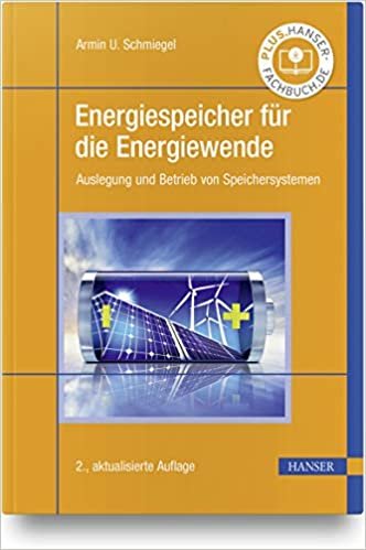 okumak Energiespeicher für die Energiewende: Auslegung und Betrieb von Speichersystemen