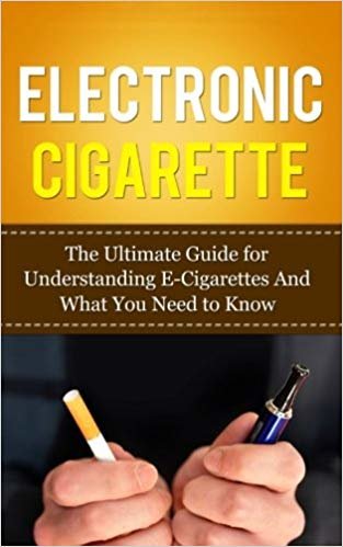 okumak Electronic Cigarette: The Ultimate Guide for Understanding E-Cigarettes And What You Need To Know (Vaping Pen, Electronic Hookah, E-Hookah, E-Liquid, Alternative, Juice, G-Pen, Starter Kit)