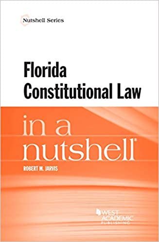 okumak Florida Constitutional Law in a Nutshell (Nutshell Series)