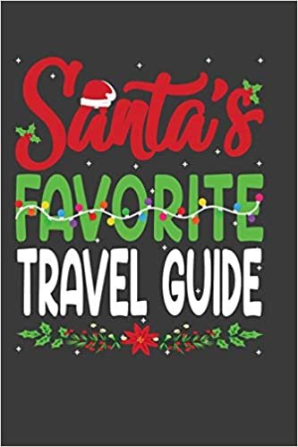 okumak Santa&#39;s Favorite Travel Guide: Funny Christmas Present For Travel Guide. Travel Guide Gift Journal for Writing, College Ruled Size 6&quot; x 9&quot;, 100 ... hat, Christmas pine, white snow, lights.
