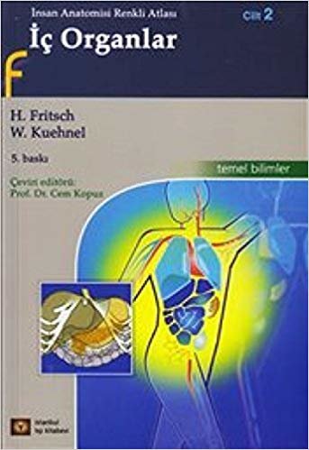 okumak İç Organlar - İnsan Anatomisi Renkli Atlası Cilt : 2: Temel Bilimler