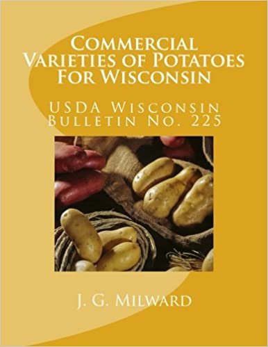 okumak Commercial Varieties of Potatoes For Wisconsin: Wisconsin Bulletin No. 225