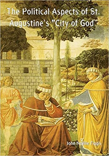 okumak The Political Aspects of St. Augustine&#39;s &quot;City of God&quot;