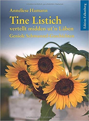 okumak Tine Listich vertellt midden ut&#39;n Läben: Geniole Schmunzel-Geschichten, Band 2